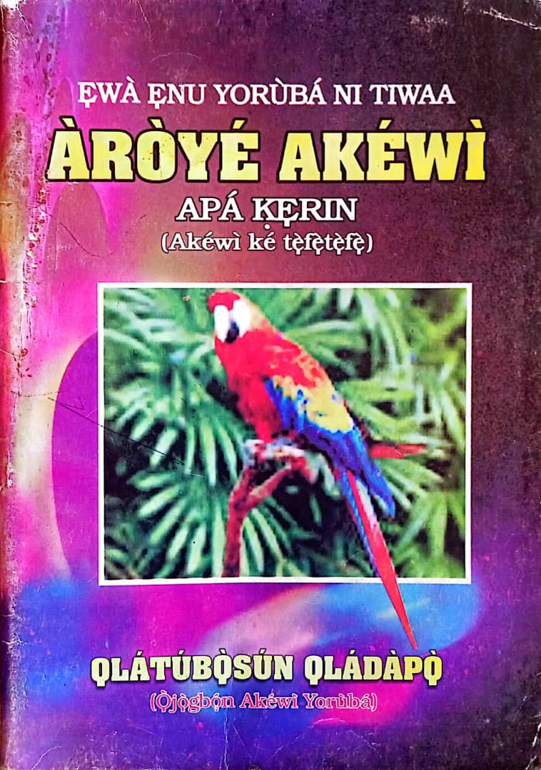 Cover of Àròyé Akéwì by Ọlátúnbọ̀sún Oladapo
